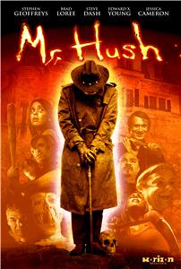 Mr. Hush (2010) Online