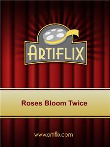 Roses Bloom Twice (1981) Online