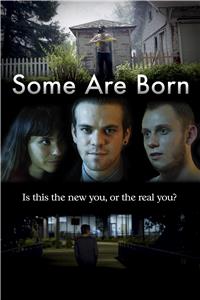Some Are Born (2015) Online