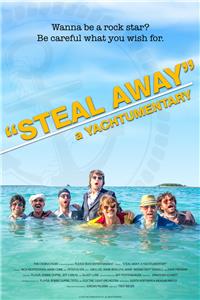 Steal Away: A Yachtumentary  Online