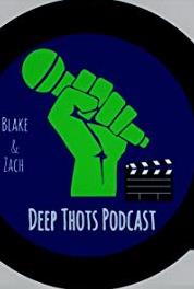 The Deep Thots Podcast Episode #2.2 (2018– ) Online