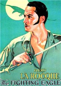 The Fighting Eagle (1927) Online