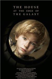 The House at the Edge of the Galaxy (2013) Online