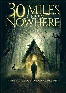 30 Miles from Nowhere (2018) Online
