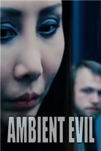 Ambient Evil (2015) Online