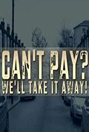 Can't Pay? We'll Take It Away! Episode #2.3 (2014– ) Online