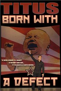 Christopher Titus: Born with a Defect (2017) Online