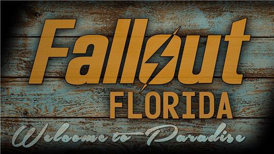 Fallout Florida: Live Action Trailer (2015) Online