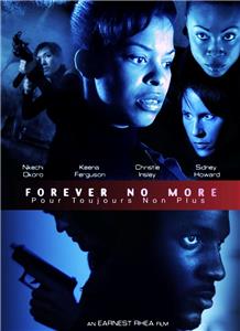 Forever No More (2010) Online