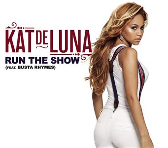 Kat DeLuna Feat. Busta Rhymes: Run the Show (2008) Online