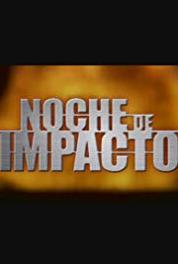 Noche de impacto Episode dated 3 November 2003 (1998–2005) Online