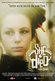 She Died - (2012– ) Online