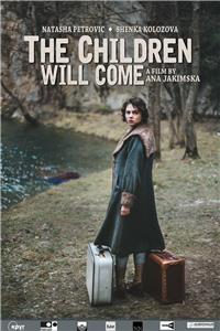 The Children Will Come (2017) Online