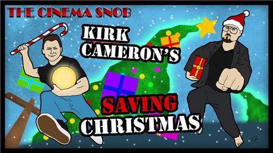The Cinema Snob Kirk Cameron's Saving Christmas (2007– ) Online