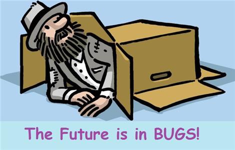 The Future Is in Bugs!  Online