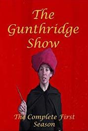 The Gunthridge Show Terrorizing the Terrorists (2007– ) Online