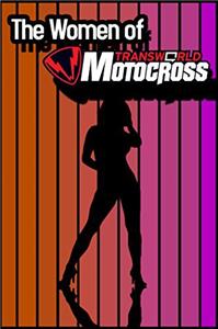 The Women of Transworld Motocross (2013) Online