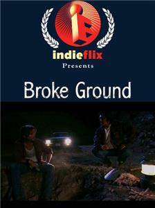 Broke Ground (2004) Online