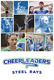 Cheerleaders: Steel Rays Don't Give Up Now (2016– ) Online