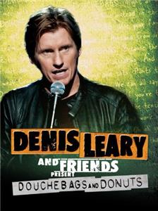 Denis Leary & Friends Presents: Douchbags & Donuts (2011) Online