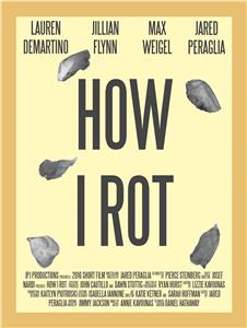 How I Rot (2016) Online