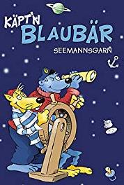 Käpt'n Blaubärs Seemannsgarn Der große und der kleine Bär (1990– ) Online