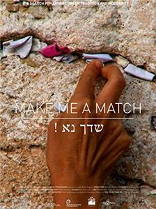 Make Me a Match (2013) Online