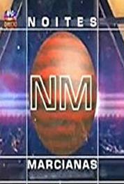 Noites Marcianas Episode dated 30 November 2001 (2001– ) Online