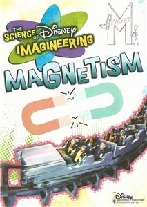 The Science of Disney Imagineering: Magnetism (2010) Online