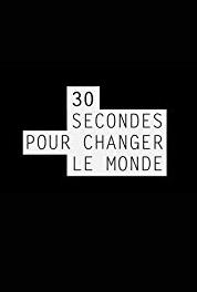 30 secondes pour changer le monde Le sida (2013– ) Online