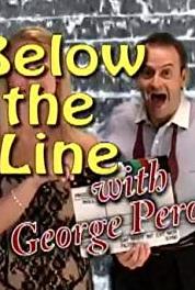 Below the Line with George Peroulas Episode #1.10 (2009–2015) Online