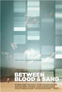 Between Blood and Sand (2006) Online