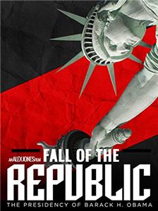 Fall of the Republic: The Presidency of Barack Obama (2009) Online