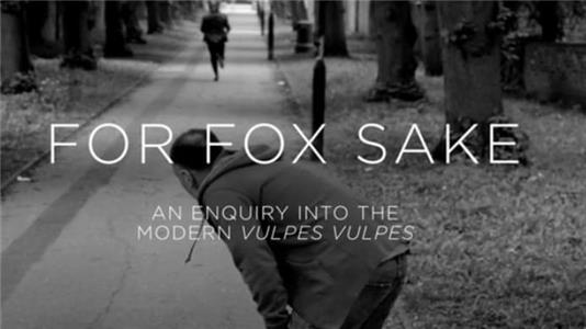 For Fox Sake (2013) Online