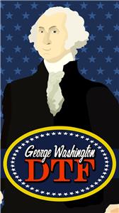 George Washington: DTF  Online