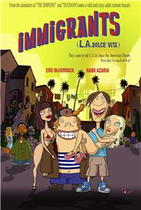 Immigrants (L.A. Dolce Vita) (2008) Online