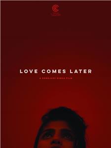Love Comes Later (2015) Online
