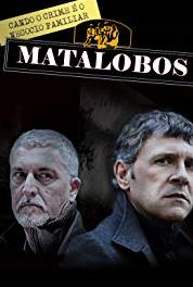 Matalobos O home que veu de Colombia (2009–2013) Online