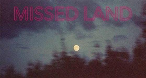 Missed Land (2016) Online