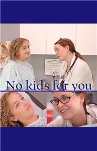 No Kids for You! (2015) Online