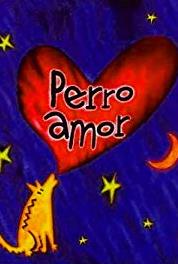 Perro amor Episode #1.76 (1998– ) Online