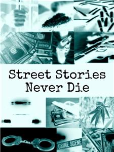 Street Stories Never Die  Online