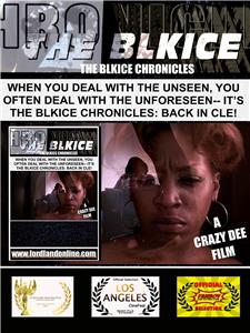 The BlkIce Chronicles: Back in Cle! Movie (2015) Online