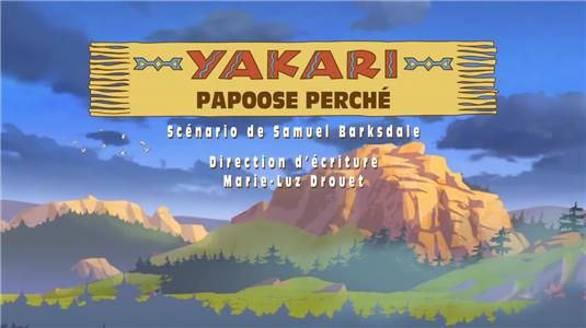 Yakari Papoose Up a Tree (2005– ) Online