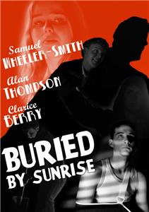 Buried by Sunrise (2012) Online