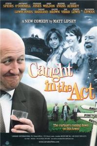 Caught in the Act (2008) Online