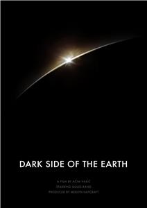 Dark Side of the Earth (2014) Online