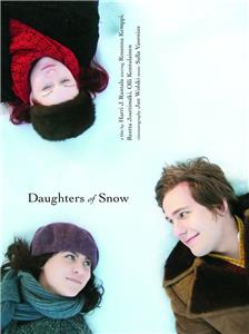 Daughters of Snow (2007) Online