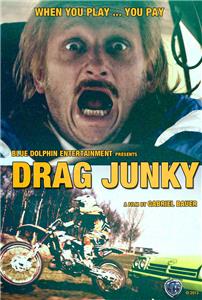 Drag Junky (2013) Online