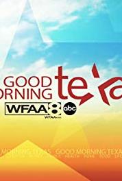 Good Morning, Texas Episode dated 1 February 2008 (1994– ) Online